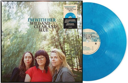I'm with Her - Wild And Clear And Blue     [Blue Eco-Mix LP] (Colored Vinyl, Blue, Eco Vinyl) ( VINYL )