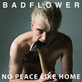 Badflower - No Place Like Home LP (Explicit Lyrics, Colored Vinyl)  (Preorder: Ships June 20, 2025) ( VINYL )