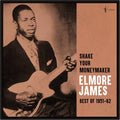 Elmore James - Shake Your Moneymaker: Best Of 1951-62 LP ( VINYL )