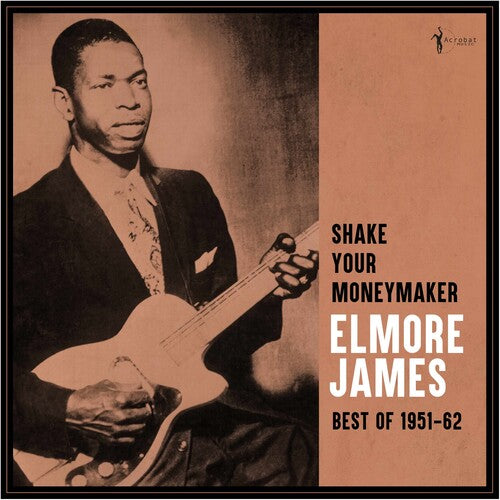 Elmore James - Shake Your Moneymaker: Best Of 1951-62 LP ( VINYL )