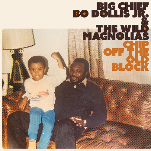 Big Chief Bo Dollis Jr. & the Wild Magnolias - Chip Off the Old Block LP ( VINYL )