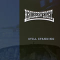 Bruiserweight - STILL STANDING LP ( VINYL )