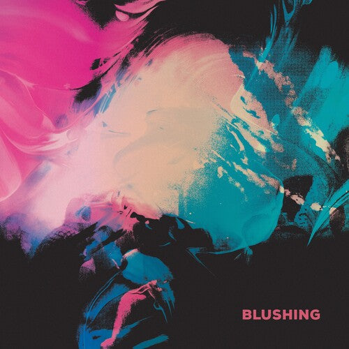 Blushing - Blushing - Blue LP (Colored Vinyl, Blue)  (Preorder: Ships June 27, 2025) ( VINYL )