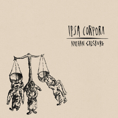 Nathan Salsburg - Ipsa Corpora LP ( VINYL )