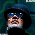 Colonel Red - Thankful LP ( VINYL )