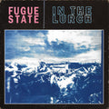 Fugue State - In The Lurch LP ( VINYL )
