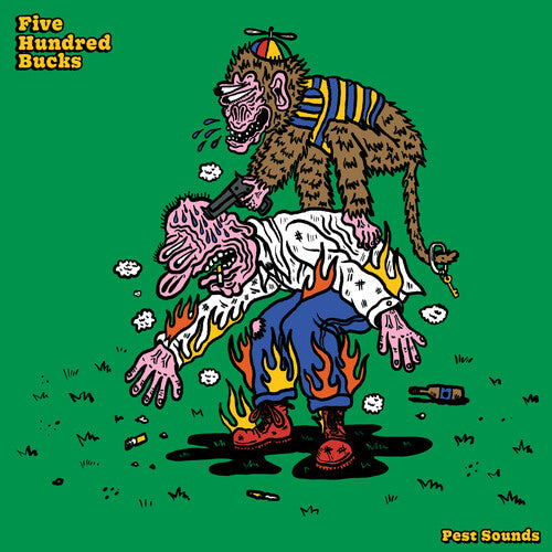 Five Hundred Bucks - Pest Sounds LP  (Preorder: Ships June 20, 2025) ( VINYL )