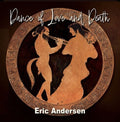 Eric Andersen - Dance of Love and Death 2CD ( VINYL )