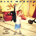 Blue Murder - Nothin' But Trouble 2LP (Colored Vinyl, Blue, Gatefold Lp Jacket, Remastered) ( VINYL )