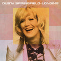 Dusty Springfield - Longing LP ( VINYL )