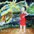 Michael Hurley - Fatboy Spring LP ( VINYL )