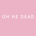 Oh He Dead - Pretty LP ( VINYL )
