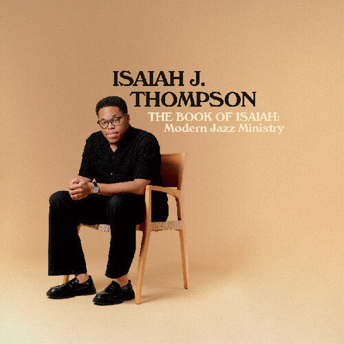 Isaiah J. Thompson - The Book of Isaiah: Modern Jazz Ministry LP (140 Gram Vinyl) ( VINYL )