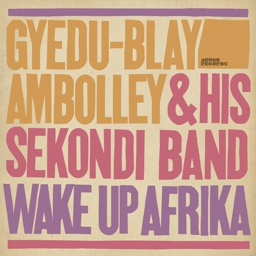 Gyedu-Blay Ambolley - Wake Up Afrika LP  (Preorder: Ships June 20, 2025) ( VINYL )