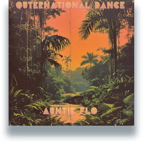 Auntie Flo - Outernational Dance LP (Extended Play) ( VINYL )