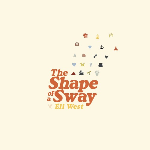 Eli West - The Shape of a Sway LP  (Preorder: Ships July 11, 2025) ( VINYL )