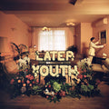 Later Youth - Living History LP  (Preorder: Ships July 04, 2025) ( VINYL )