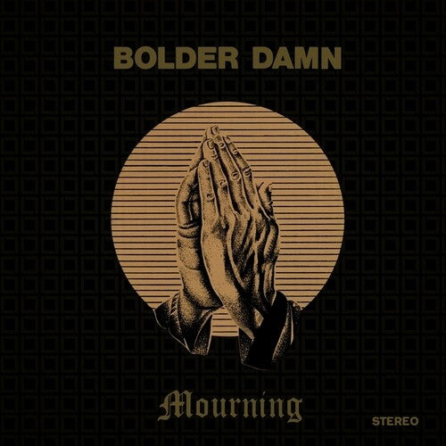 Bolder Damn - Mourning LP ( VINYL )
