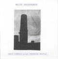 Chris Connelly - White Phosphorus (Chris Connelly Plays Throbbing Gristle) LP  (Preorder: Ships June 06, 2025) ( VINYL )