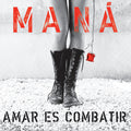 Mana - Amar Es Combatir 2LP (Remastered) ( VINYL )