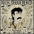 Nick Shoulders - Refugia Blues LP (Indie Exclusive, Bronze Colored Vinyl, 140 Gram Vinyl) ( VINYL )