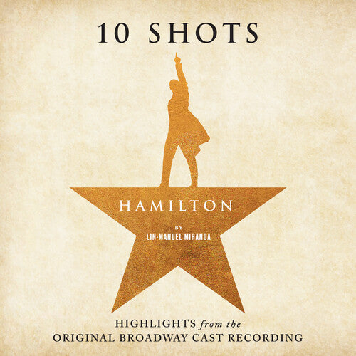 Lin-Manuel Miranda - Hamilton: 10 Shots LP (Highlights From The Original Broadway Cast Recording, Cabinet's Battle, Tan Smoke Colored Vinyl) ( VINYL )