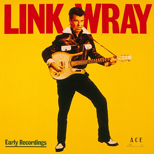 Link Wray - Early Recordings LP (Limited Edition, Sunflower Yellow Colored Vinyl, United Kingdom) ( VINYL )