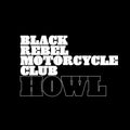 Black Rebel Motorcycle Club - Howl 2LP (Anniversary Edition, Remastered, Reissue) (Preorder: Ships March 27, 2026) ( VINYL )