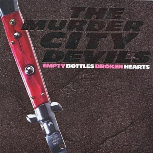 Murder City Devils - Empty Bottles, Broken Hearts LP ( VINYL )