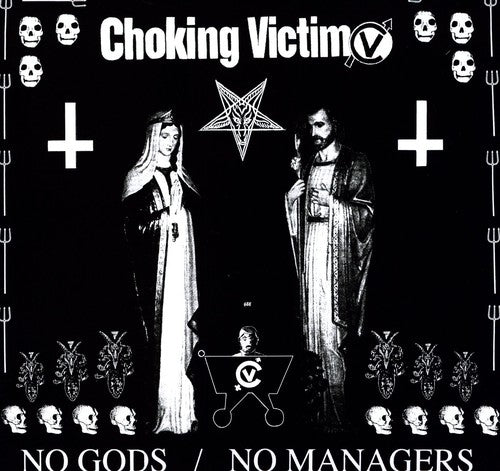 Choking Victim - No Gods No Managers LP ( VINYL )