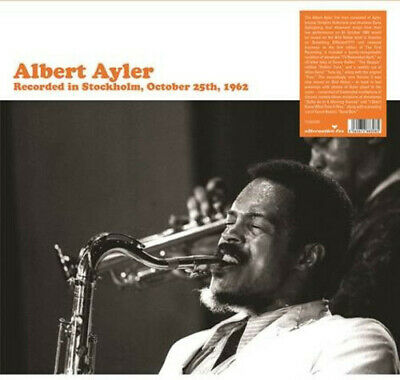 Albert Ayler - Recorded In Stockholm October 25th, 1962 LP ( VINYL )