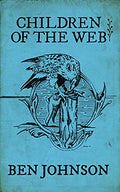 Children of the Web - Book (Ben Johnson) ( VINYL )