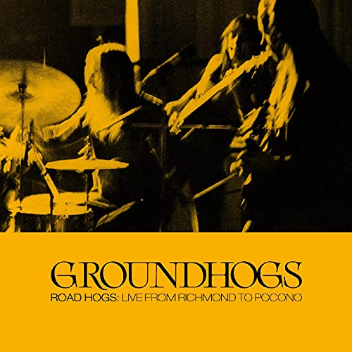 Groundhogs - Road Hogs: Live From Richmond To Pocono (3 LP Triple Gatefold w/Poster) ( VINYL )