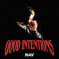 Nav - Good Intentions 2LP ( VINYL )