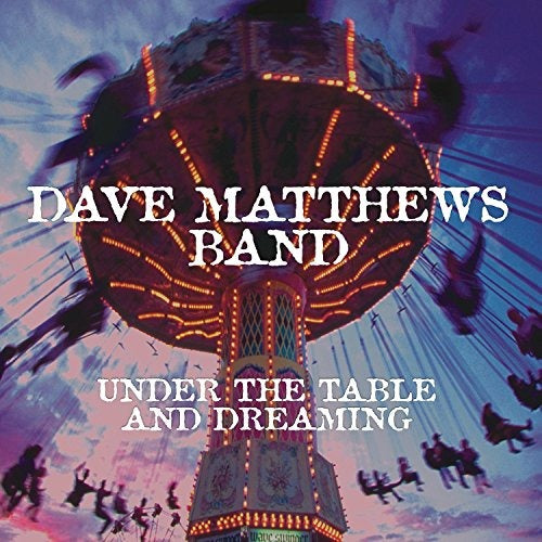 Dave Matthews Band - Under The Table And Dreaming 2LP ( VINYL )