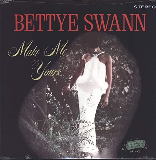 Bettye Swann - Make Me Yours LP ( VINYL )