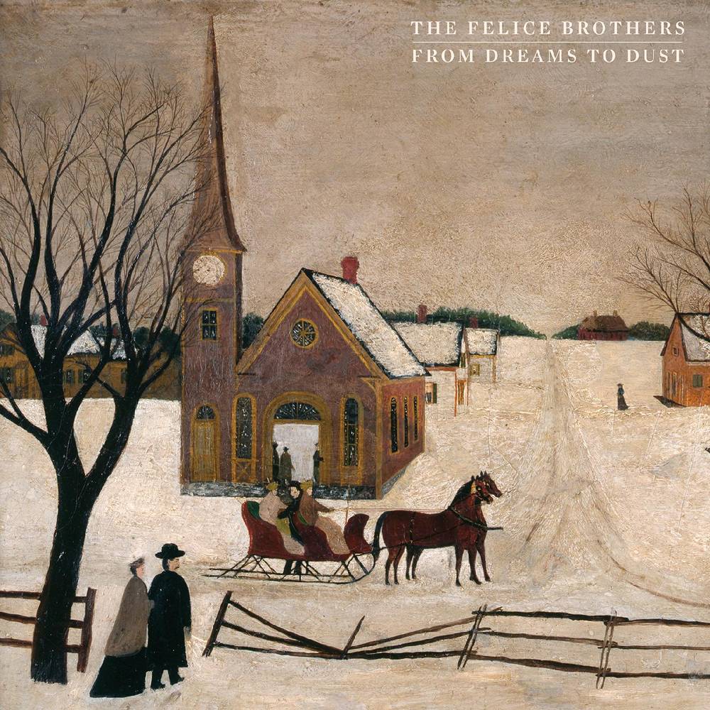 Felice Brothers - From Dreams To Dust LP ( VINYL )