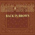 Manic Hispanic - Back In Brown LP (Red Vinyl) ( VINYL )