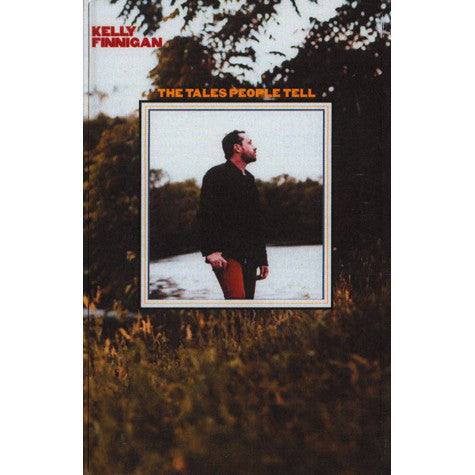Kelly Finnigan - The Tales People Tell Cassette ( VINYL )