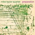 Mike Taylor Quartet - Preparation LP (180g) ( VINYL )