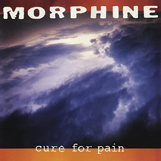 Morphine - Cure For Pain LP ( VINYL )