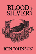 Blood Silver - Book (Ben Johnson) ( VINYL )