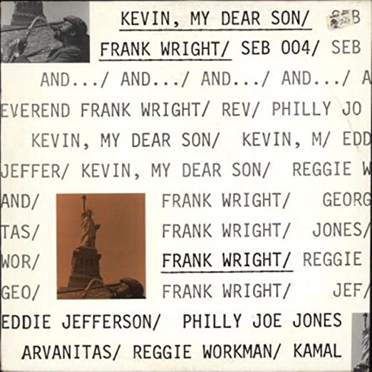 Frank Wright - Kevin, My Dear Son LP ( VINYL )