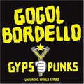Gogol Bordello - Gypsy Punks Underdog World Strike 2LP (Explicit Lyrics) ( VINYL )