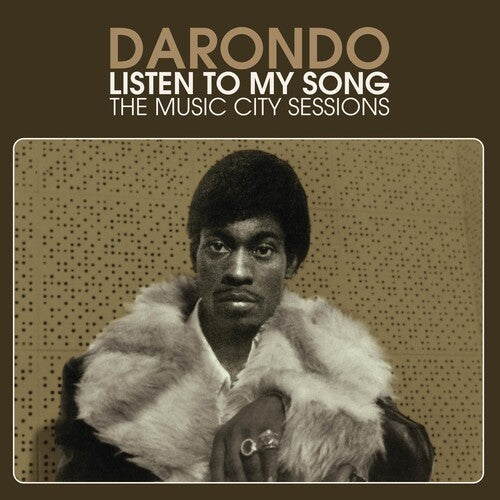 Darondo - Listen to My Song: The Music City Sessions LP ( VINYL )