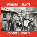 Cockney Rejects - Unheard Rejects LP ( VINYL )