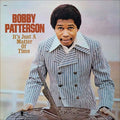 Bobby Patterson - Its Just A Matter Of Time LP ( VINYL )