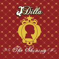 J Dilla - The Shining 2LP ( VINYL )
