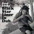 Fred Locks - Black Star Liner In Dub LP ( VINYL )