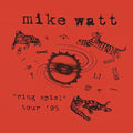 Mike Watt - "Ring Spiel" Tour '95 LP (Orange Vinyl) ( VINYL )